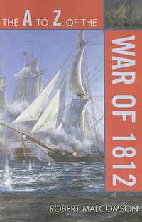 Cover image for The A to Z of the War of 1812