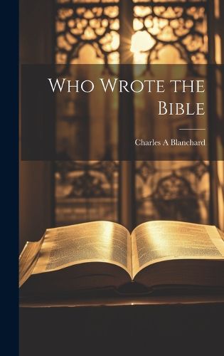 Cover image for Who Wrote the Bible
