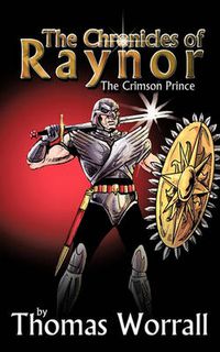 Cover image for The Chronicles of Raynor: The Crimson Prince