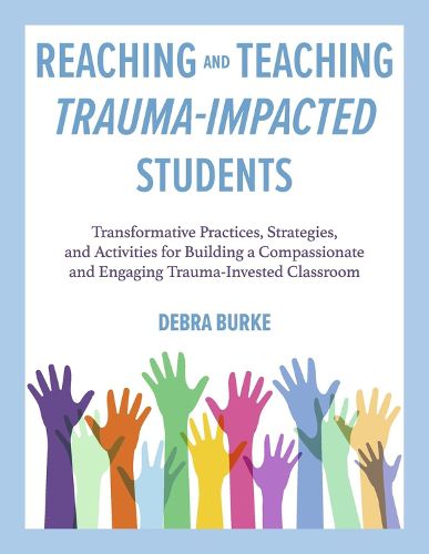 Cover image for Reaching and Teaching Trauma-Impacted Students