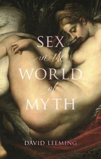 Cover image for Sex in the World of Myth