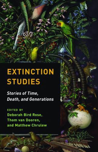 Cover image for Extinction Studies: Stories of Time, Death, and Generations