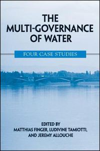Cover image for The Multi-Governance of Water: Four Case Studies