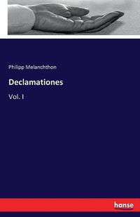 Cover image for Declamationes: Vol. I