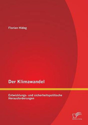 Cover image for Der Klimawandel: Entwicklungs- und sicherheitspolitische Herausforderungen