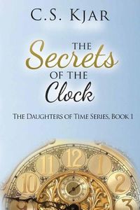 Cover image for The Secrets of the Clock