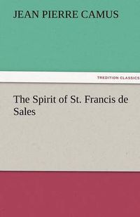 Cover image for The Spirit of St. Francis de Sales