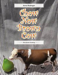 Cover image for Chow Now Brown Cow