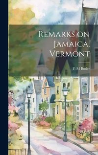 Cover image for Remarks on Jamaica, Vermont