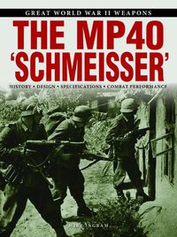 Cover image for The MP 40  Schmeisser