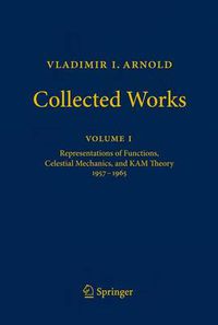 Cover image for Vladimir I. Arnold - Collected Works: Representations of Functions, Celestial Mechanics, and KAM Theory 1957-1965