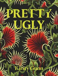 Cover image for Pretty Ugly - Kirsty Gunn