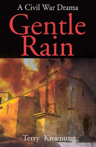 Cover image for Gentle Rain: A Civil War Drama