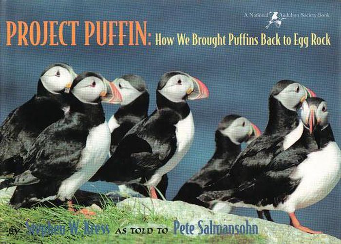 Cover image for Project Puffin: How We Brought Puffins Back to Egg Rock