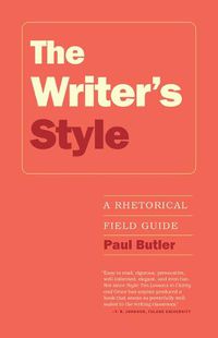 Cover image for The Writer's Style: A Rhetorical Field Guide