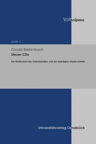 Cover image for Steuer-CDs: Die Strafbarkeit Des Datenhandlers Und Der Beteiligten Staatsvertreter