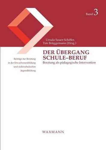 Cover image for Der UEbergang Schule-Beruf: Beratung als padagogische Intervention