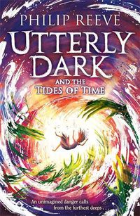 Cover image for Utterly Dark and the Tides of Time