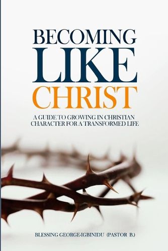 Cover image for Becoming Like Christ