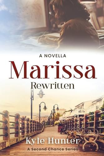 Cover image for Marissa Rewritten: An Inspirational Second Chance Romance