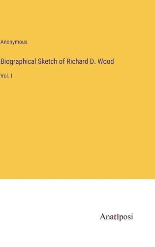 Biographical Sketch of Richard D. Wood