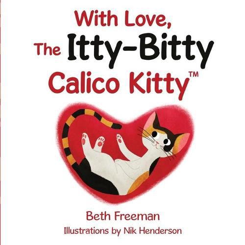 Cover image for With Love, The Itty-Bitty Calico Kitty