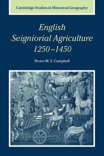 Cover image for English Seigniorial Agriculture, 1250-1450