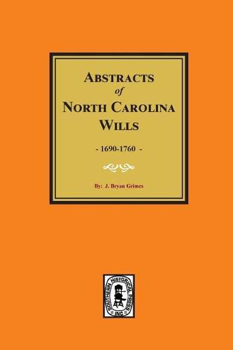 Cover image for North Carolina Wills, 1663-1760, Abstracts Of.