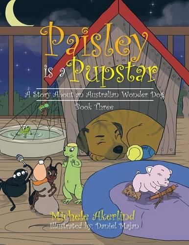 Cover image for 'Paisley is a Pupstar': A Story About an Australian Wonder Dog