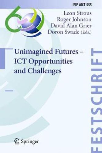 Unimagined Futures - ICT Opportunities and Challenges