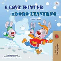 Cover image for I Love Winter (English Italian Bilingual Children's Book)