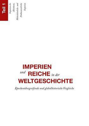 Cover image for Imperien Und Reiche in Der Weltgeschichte: Epochenubergreifende Und Globalhistorische Vergleiche
