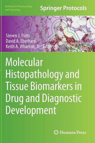 Molecular Histopathology and Tissue Biomarkers in Drug and Diagnostic Development