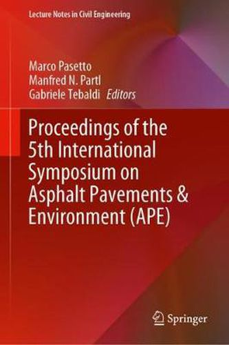 Cover image for Proceedings of the 5th International Symposium on Asphalt Pavements & Environment (APE)