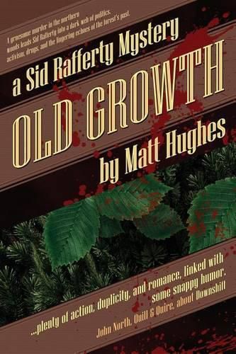 Old Growth: A Sid Rafferty Mystery