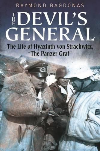 Cover image for The Devil's General: The Life of Hyazinth Graf Von Strachwitz,  the Panzer Graf