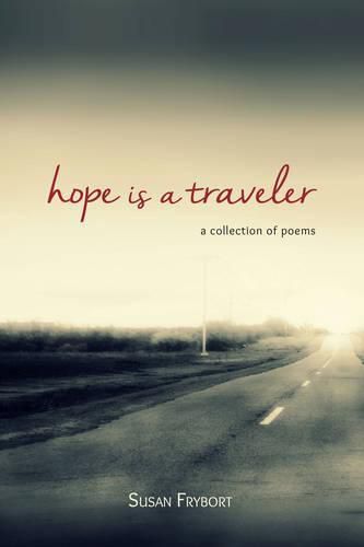 Cover image for Hope is a Traveler: A Collection of Poems