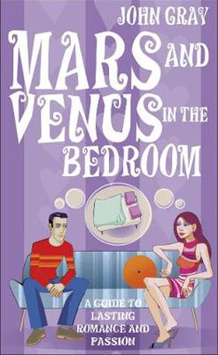 Cover image for Mars And Venus In The Bedroom: A Guide to Lasting Romance and Passion