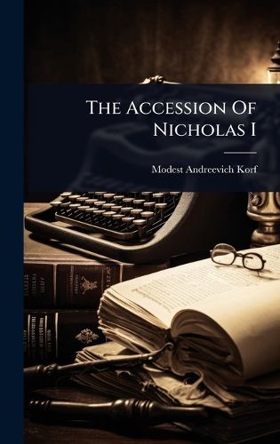 Cover image for The Accession Of Nicholas I