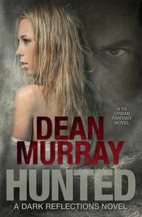 Cover image for Hunted (Dark Reflections Volume 2)