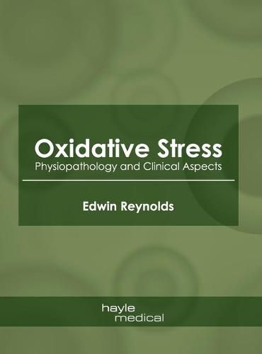 Cover image for Oxidative Stress: Physiopathology and Clinical Aspects