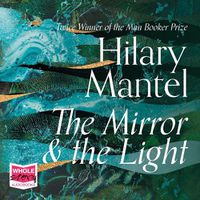 Cover image for The Mirror and the Light (Audiobook)