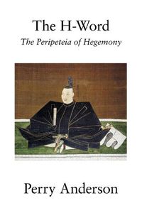 Cover image for The H-Word: The Peripeteia of Hegemony