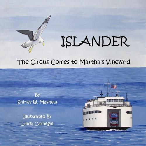 Cover image for Islander: The Circus Comes to Martha's Vineyard