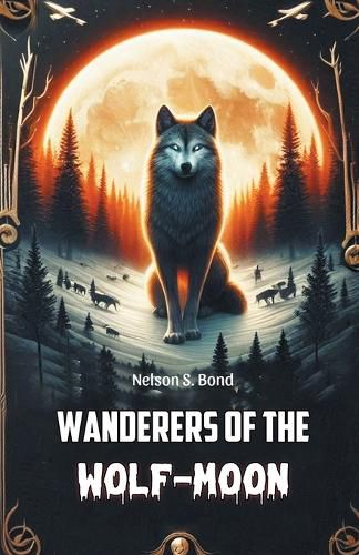 Cover image for Wanderers of the Wolf-Moon