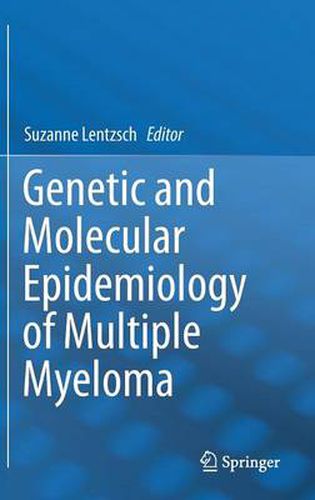 Cover image for Genetic and Molecular Epidemiology of Multiple Myeloma
