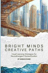 Cover image for Bright Minds, Creative Paths