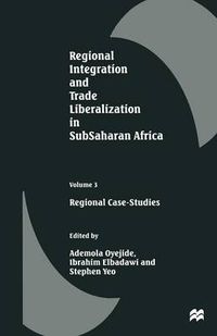 Cover image for Regional Integration and Trade Liberalization in SubSaharan Africa: Volume 3: Regional Case-Studies