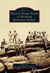 Cover image for Trigg's Ozark Tours at Shawnee National Forest