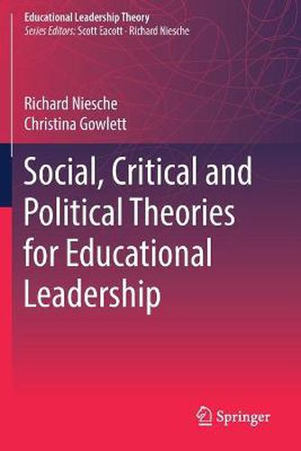 Social, Critical and Political Theories for Educational Leadership